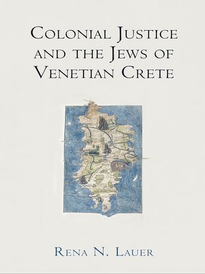 cover image of Colonial Justice and the Jews of Venetian Crete